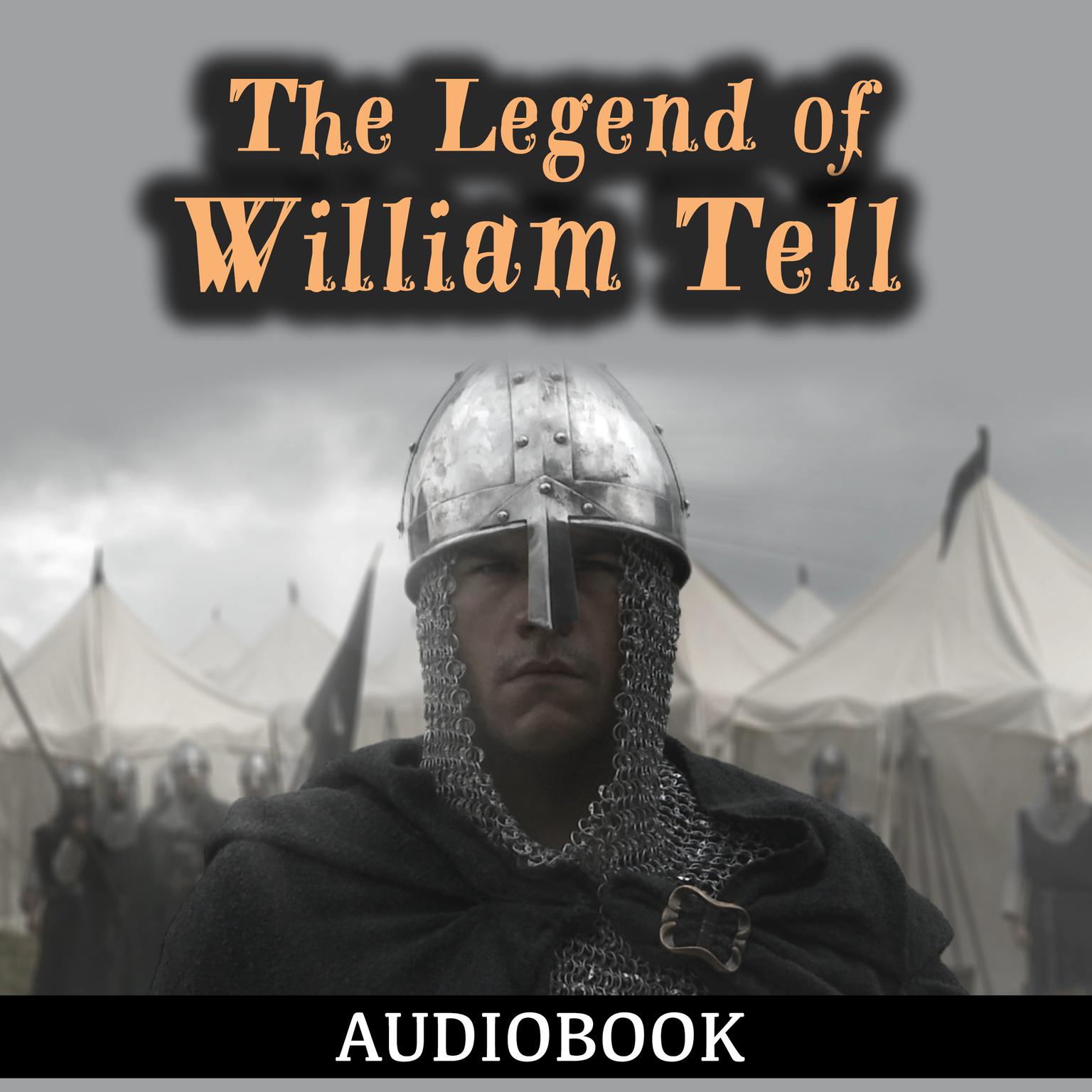 The Legend of William Tell Audiobook, by Anonymous
