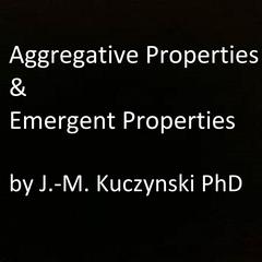 Aggregative Properties & Emergent Properties Audiobook, by John-Michael Kuczynski