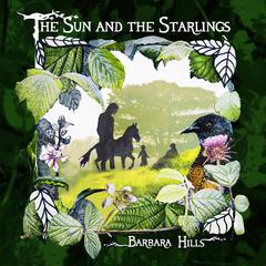 The Sun and the Starlings Audiobook, by Barbara Hills