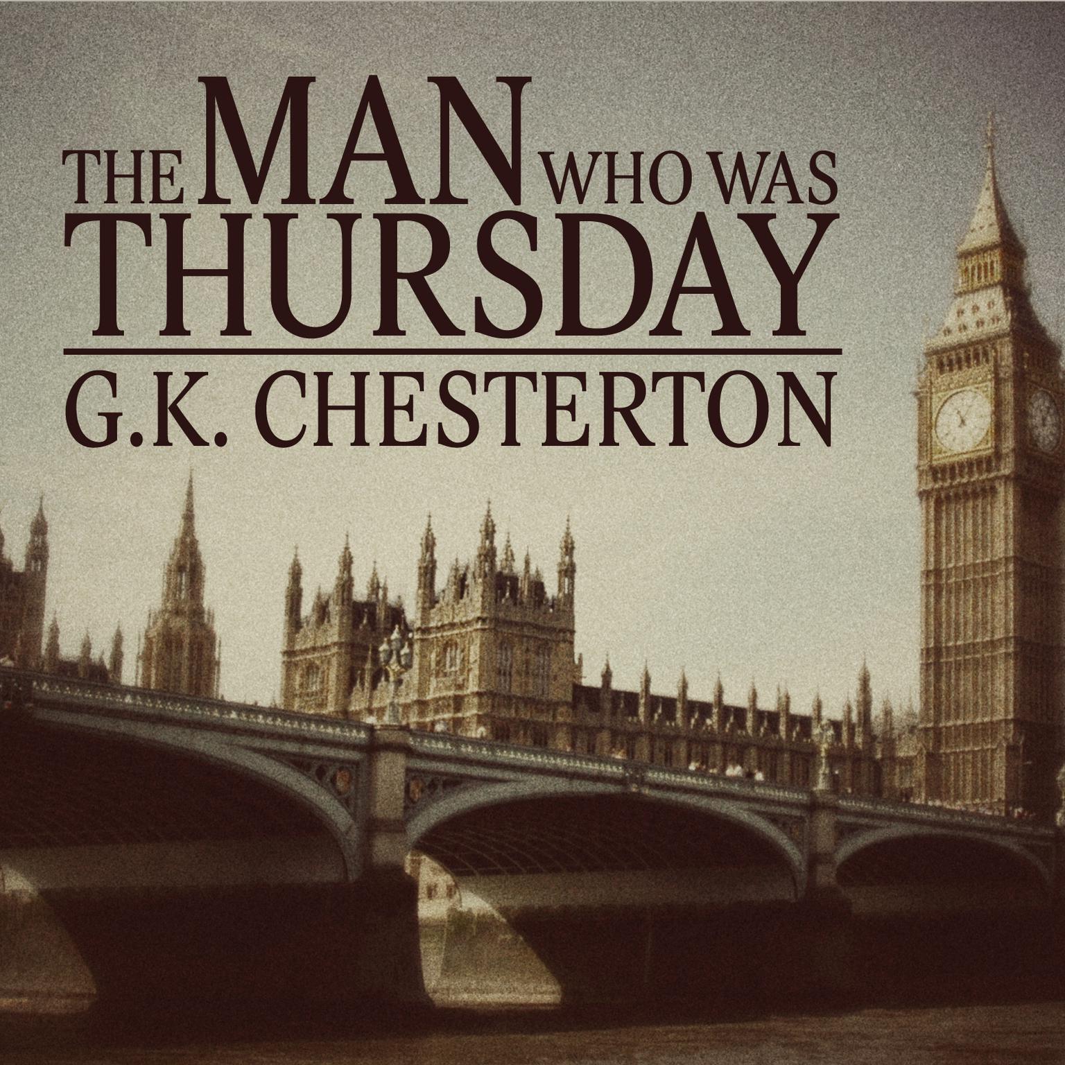 The Man Who Was Thursday Audiobook, by G. K. Chesteron