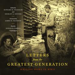 Letters from the Greatest Generation: Writing Home in WWII Audiobook, by Howard Peckham