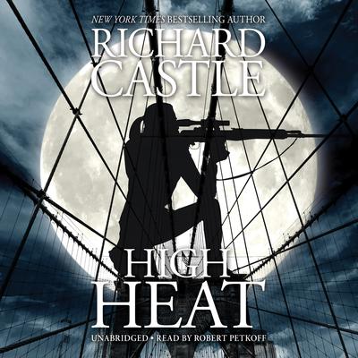 High Heat Audiobook, by Richard Castle