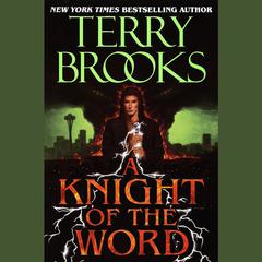 A Knight of the Word Audiobook, by Terry Brooks