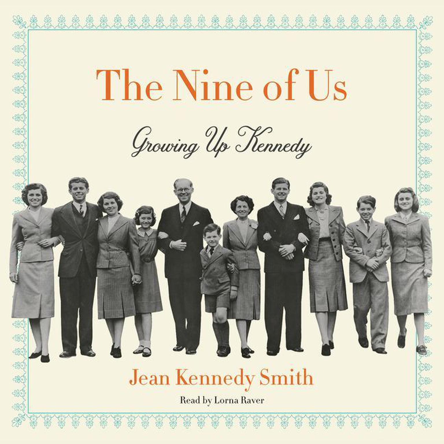 The Nine of Us: Growing Up Kennedy Audiobook, by Jean Kennedy Smith