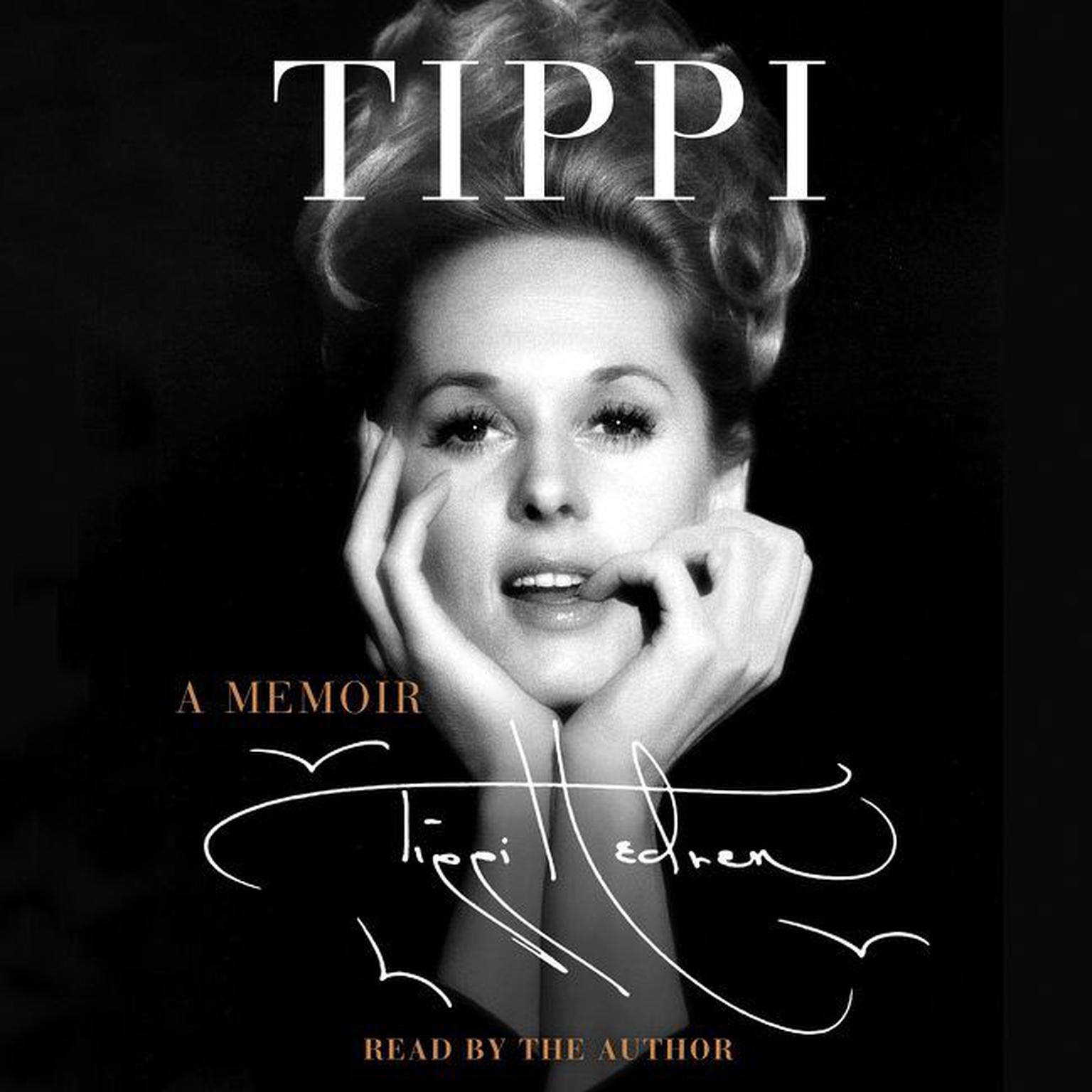 Tippi: A Memoir Audiobook, by Tippi Hedren