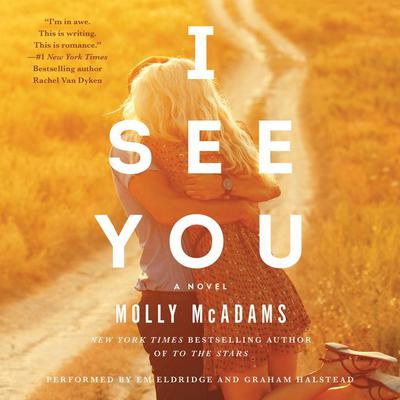 I See You: A Novel Audiobook, by Molly McAdams