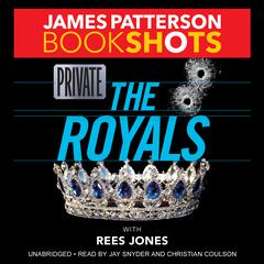 Private: The Royals Audiobook, by James Patterson