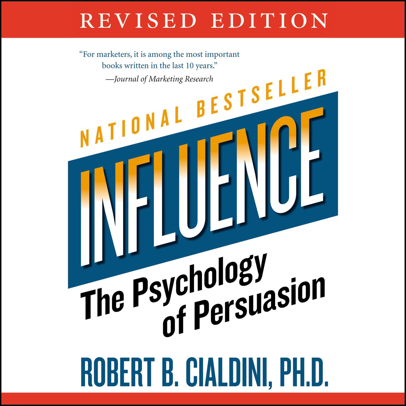 Influence: The Psychology of Persuasion Audiobook, by Robert B. Cialdini