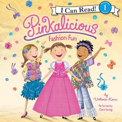 Pinkalicious: Fashion Fun Audiobook, by Victoria Kann