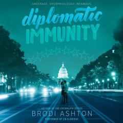 Diplomatic Immunity Audiobook, by Brodi Ashton