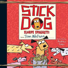 Stick Dog Slurps Spaghetti Audiobook, by 