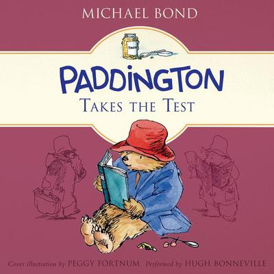 Paddington Takes the Test Audiobook, by Michael Bond