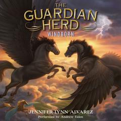 The Guardian Herd: Windborn Audiobook, by Jennifer Lynn Alvarez