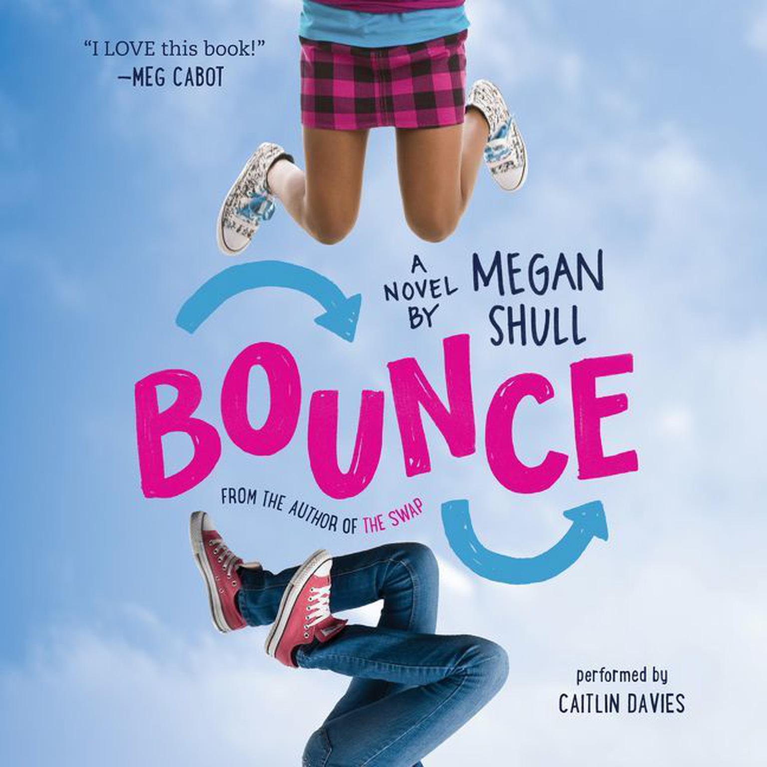 Bounce: A Novel Audiobook, by Megan Shull