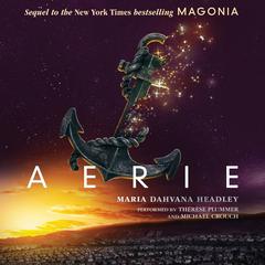 Aerie Audiobook, by Maria Dahvana Headley