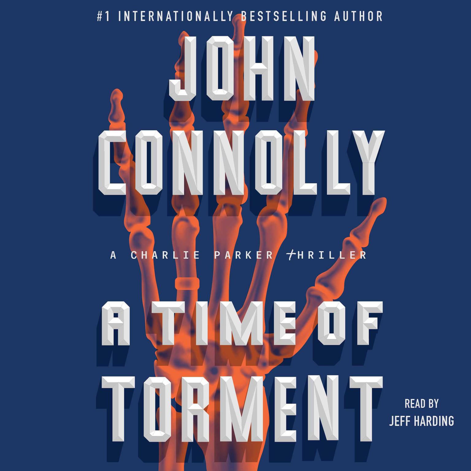 A Time of Torment: A Charlie Parker Thriller Audiobook, by John Connolly