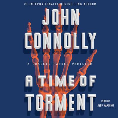 A Time of Torment: A Charlie Parker Thriller Audiobook, by 