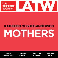 Mothers Audiobook, by Kathleen McGhee-Anderson