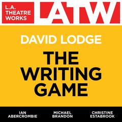 The Writing Game Audiobook, by David Lodge