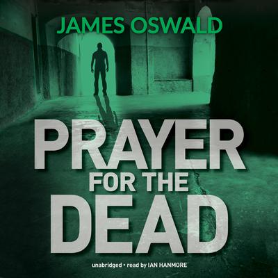 Prayer for the Dead Audiobook, by James Oswald