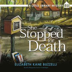 She Stopped for Death: A Little Library Mystery Audiobook, by Elizabeth Kane Buzzelli