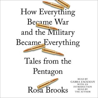 How Everything Became War and the Military Became Everything: Tales from the Pentagon Audiobook, by 