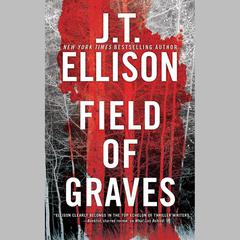 Field of Graves Audiobook, by J. T. Ellison