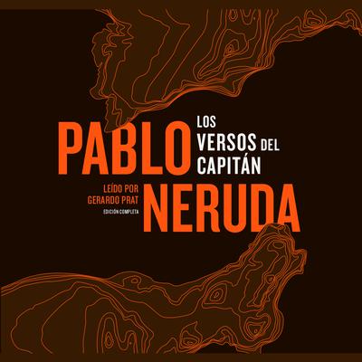 Los Versos del Capitán Audiobook, by Pablo Neruda