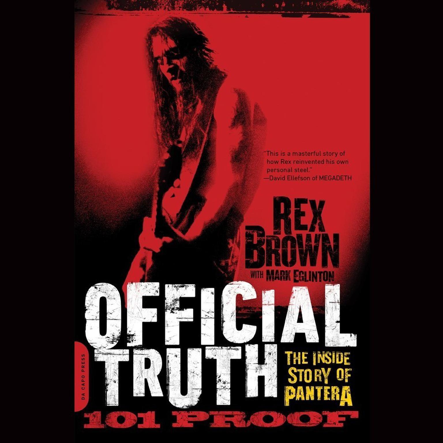 Official Truth, 101 Proof: The Inside Story of Pantera Audiobook, by Rex Brown