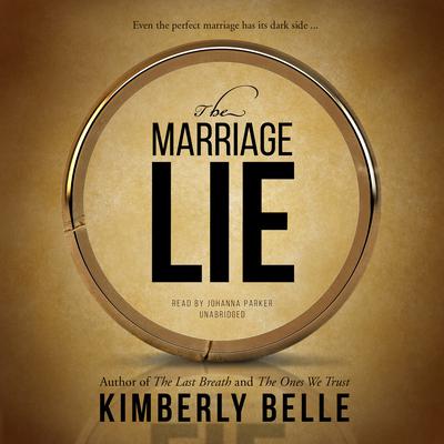 The Marriage Lie Audiobook, by Kimberly Belle