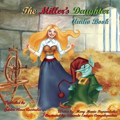 The Miller’s Daughter Audiobook, by Maria Papaoulakis