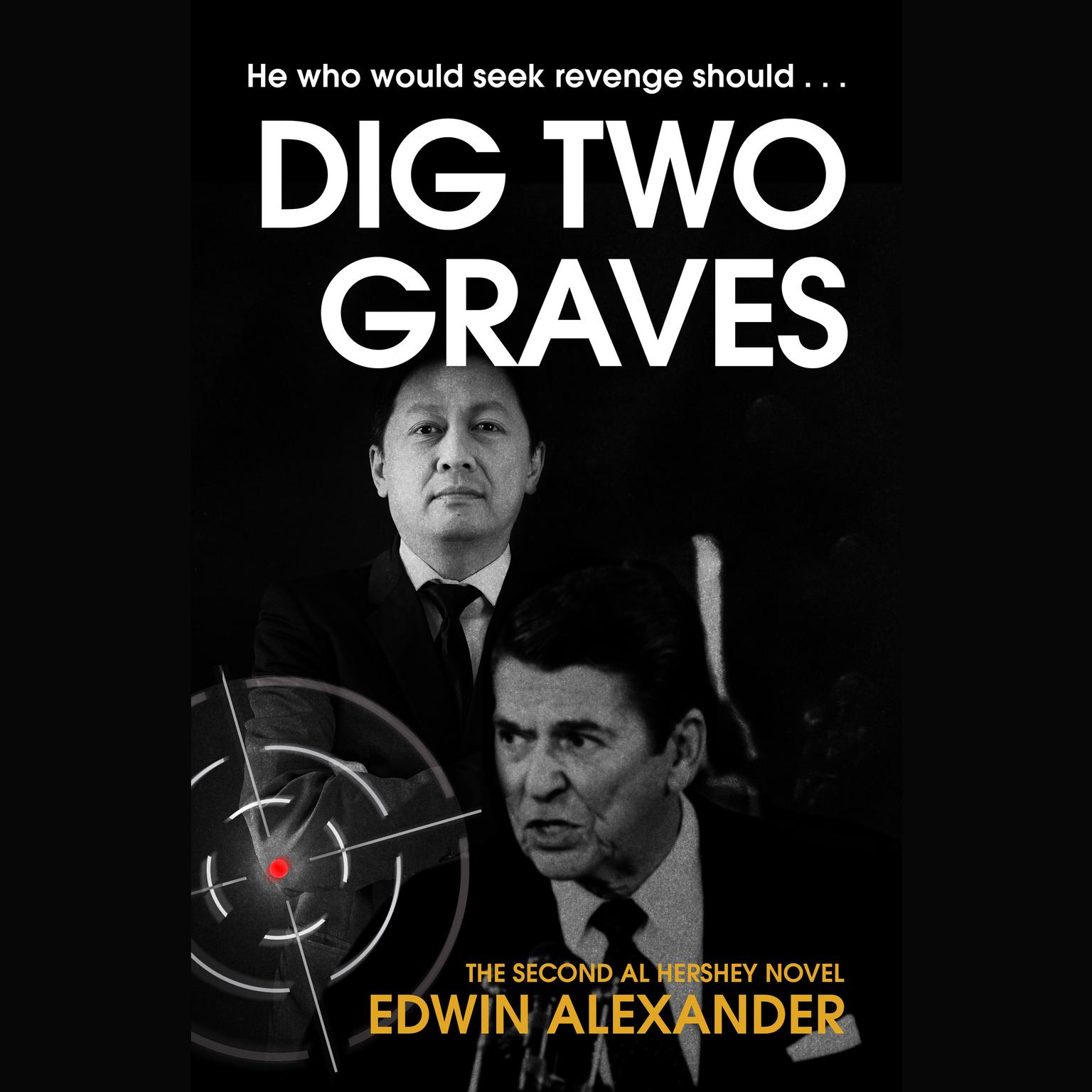 Dig Two Graves Audiobook, by Edwin Alexander