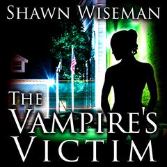 The Vampires Victim Audiobook, by Shawn Wiseman
