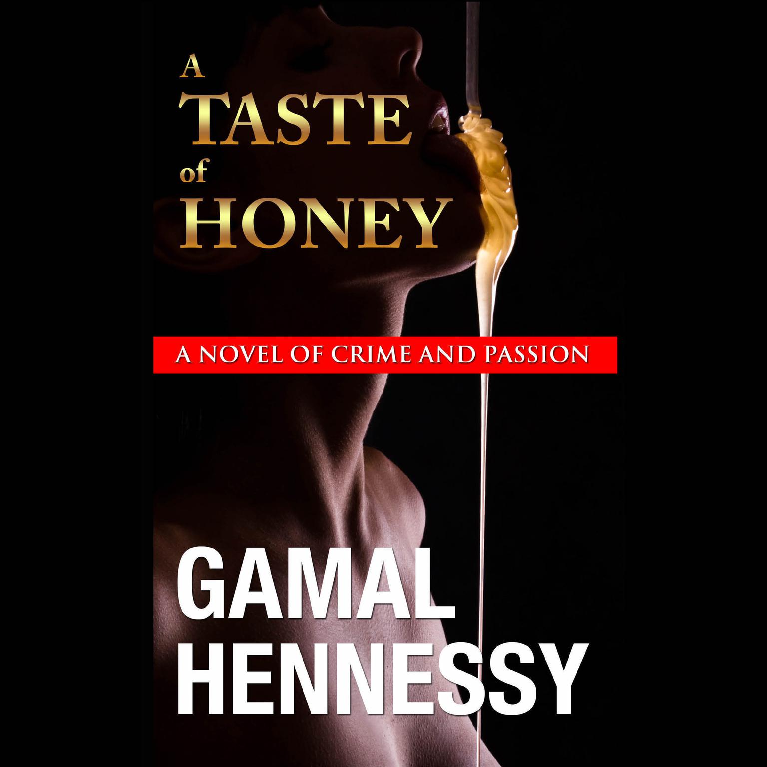 Taste of Honey Audiobook, by Gamal Hennessy