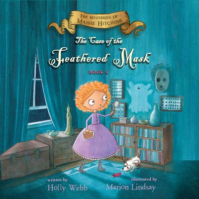 The Case of the Feathered Mask Audiobook, by Holly Webb