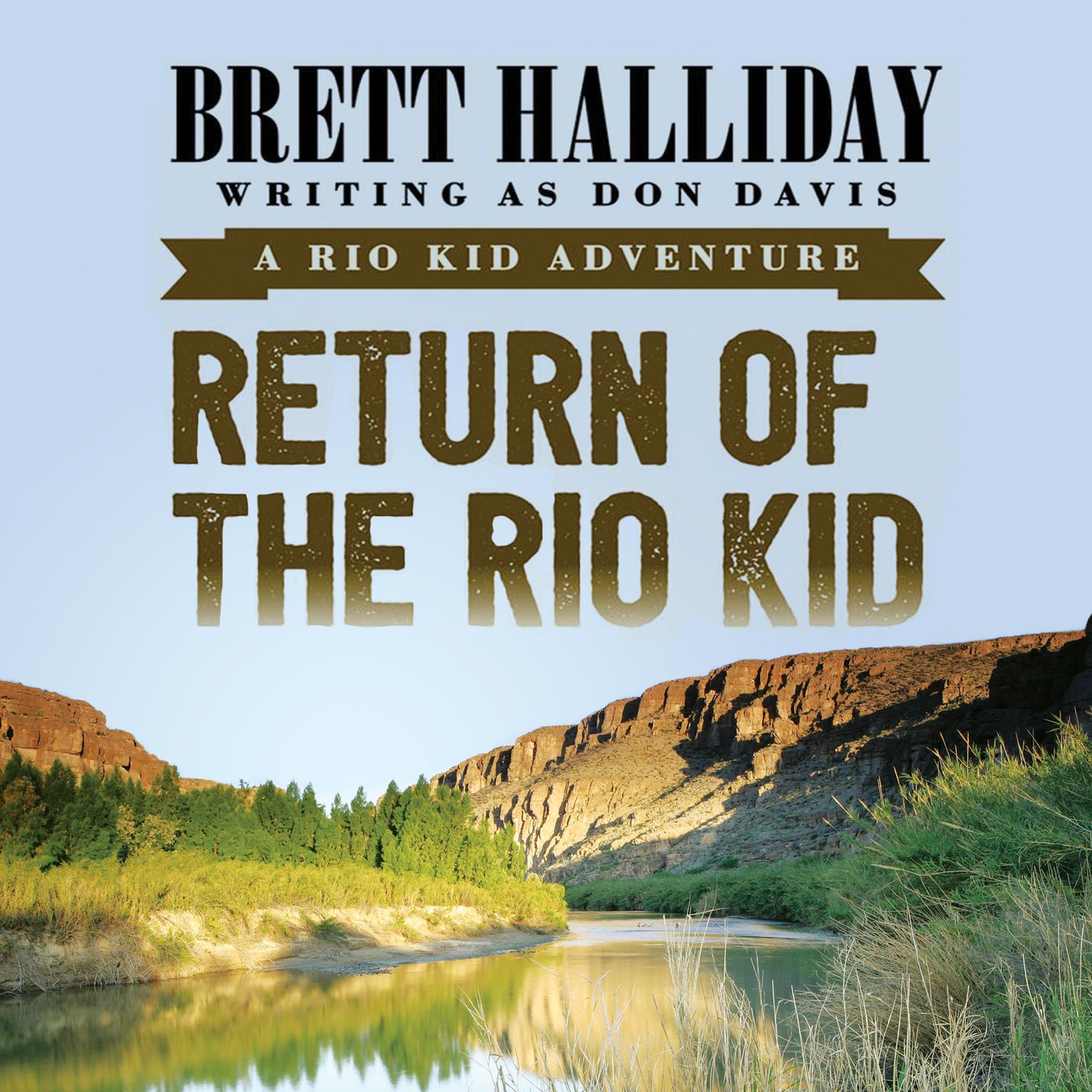 Return of the Rio Kid Audiobook, by Brett Halliday