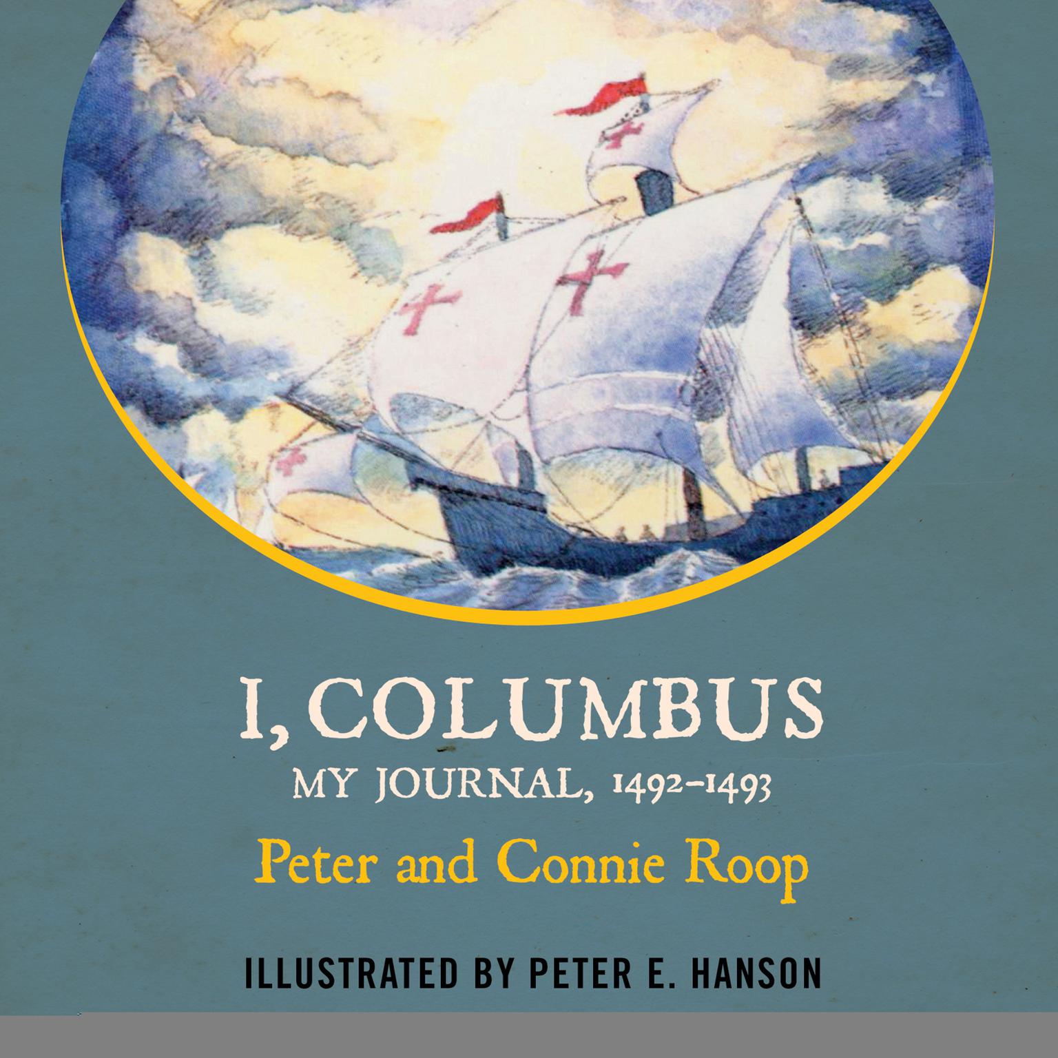 I Columbus: My Journal 1492-1493 Audiobook, by Peter Roop