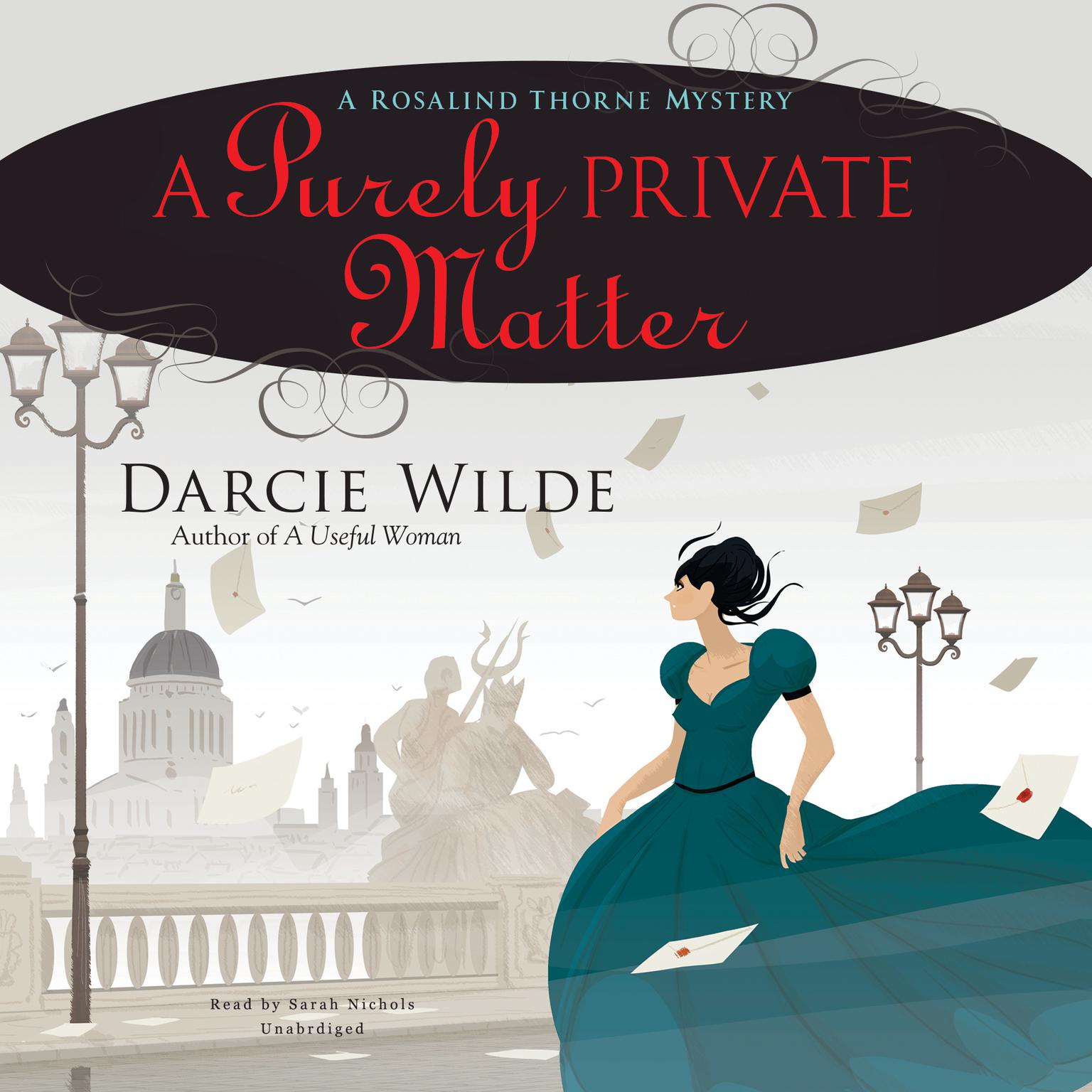 A Purely Private Matter: A Rosalind Thorne Mystery Audiobook, by Darcie Wilde