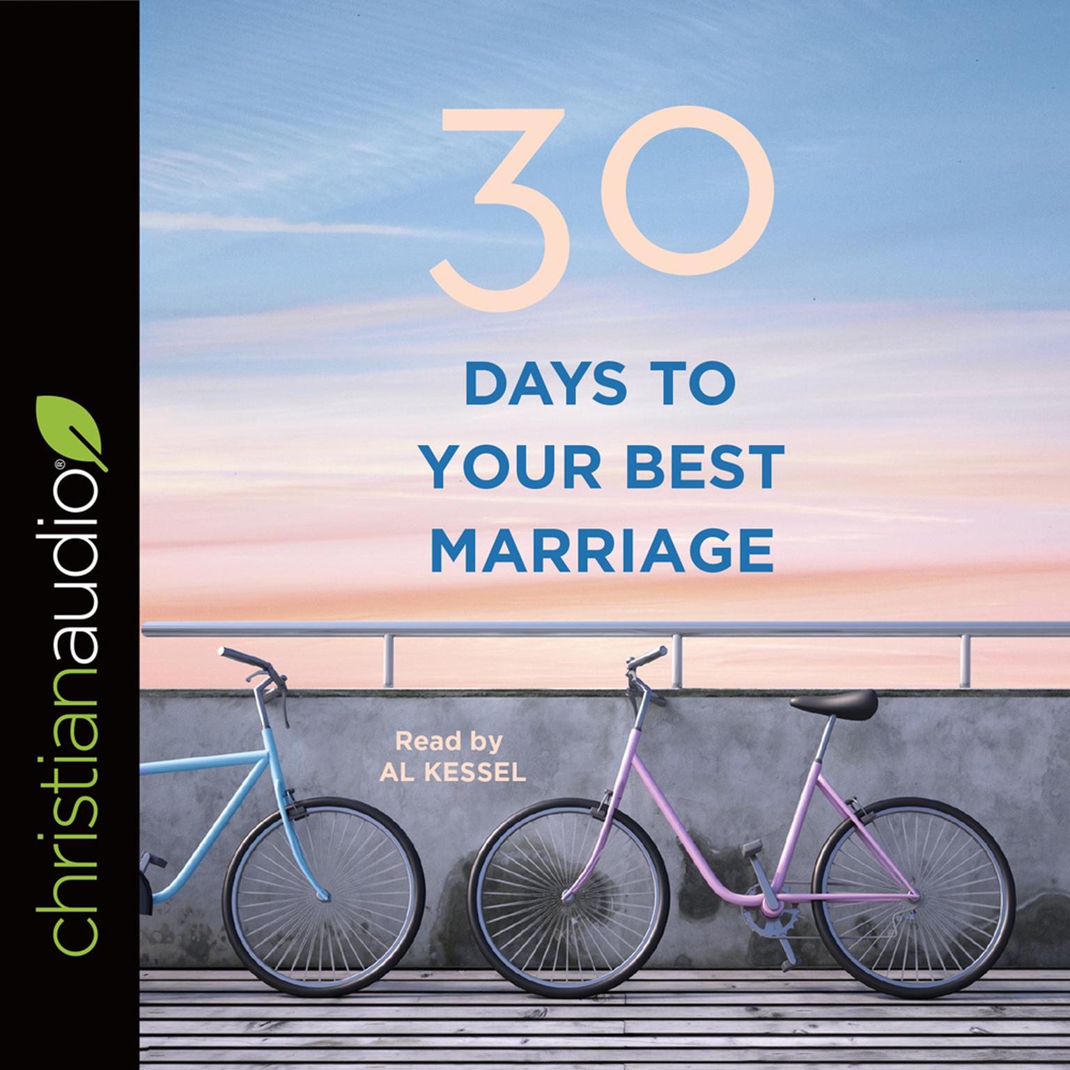 30 Days to Your Best Marriage Audiobook, by B&H Editorial Staff