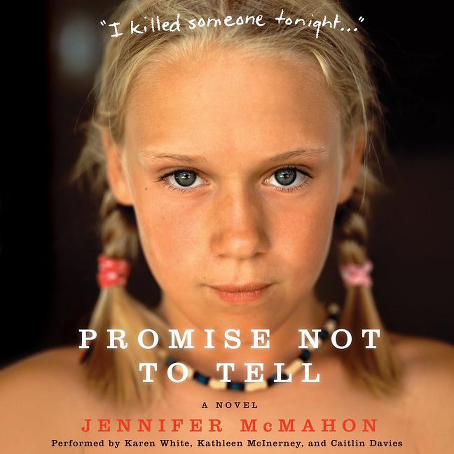 Promise Not to Tell: A Novel Audiobook, by Jennifer McMahon