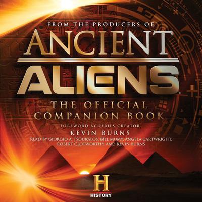 Ancient Aliens®: The Official Companion Book Audiobook, by the Producers of Ancient Aliens
