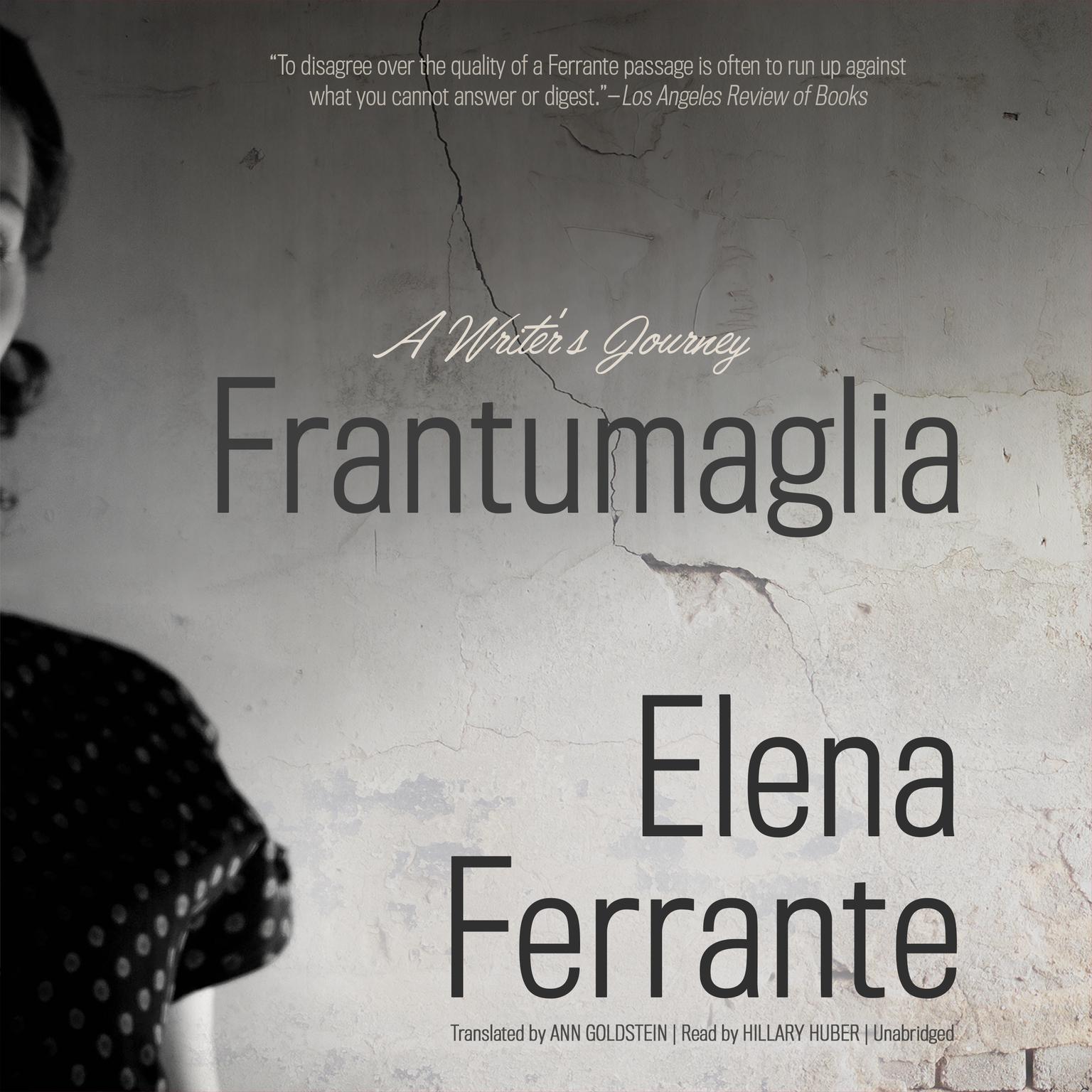 Frantumaglia: A Writer’s Journey Audiobook, by Elena Ferrante