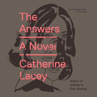The Answers Audiobook, by Catherine Lacey