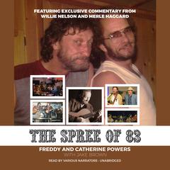 The Spree of ’83 Audiobook, by Freddy Powers