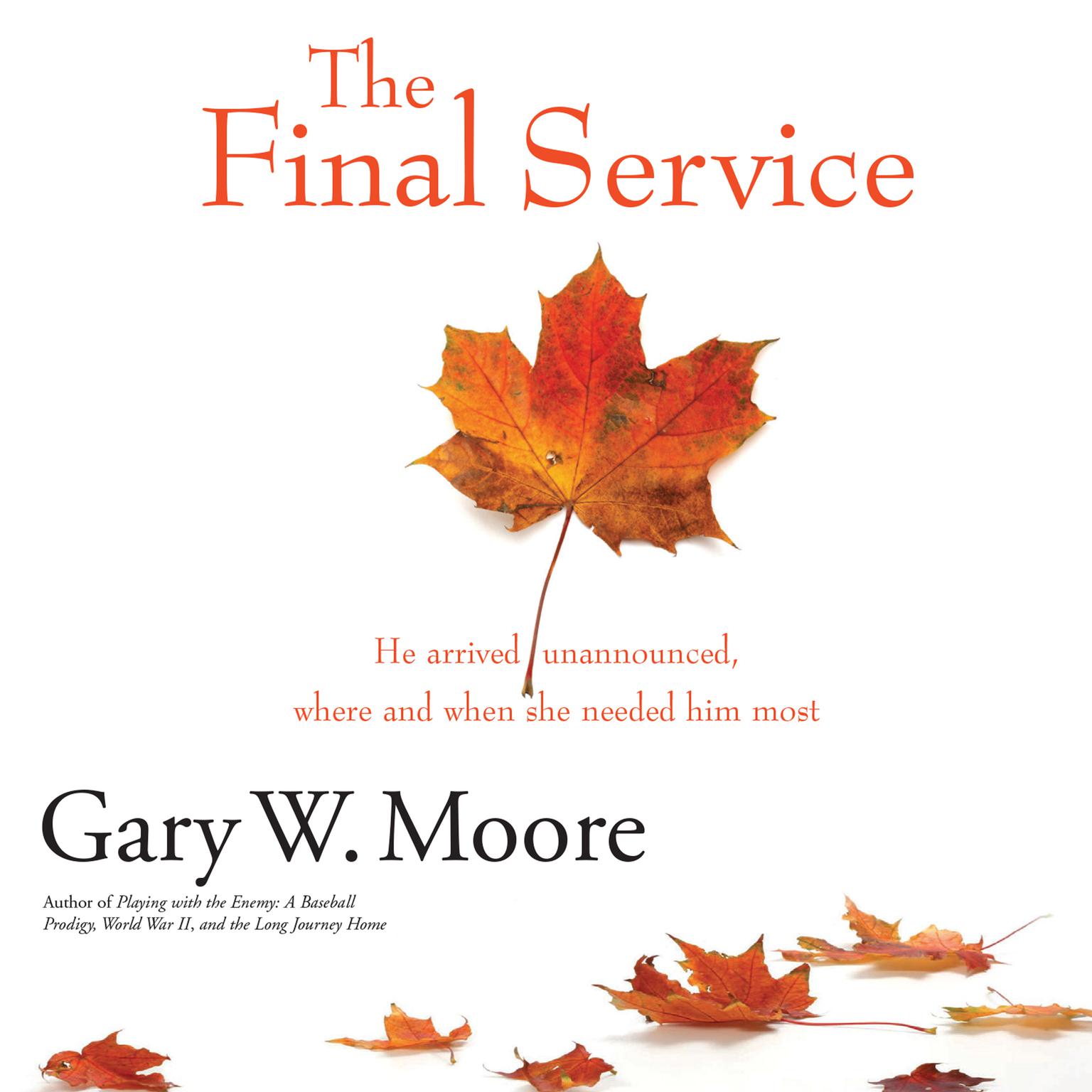 The Final Service Audiobook, by Gary W. Moore