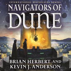 Navigators of Dune: Book Three of the Schools of Dune Trilogy Audiobook, by Brian Herbert