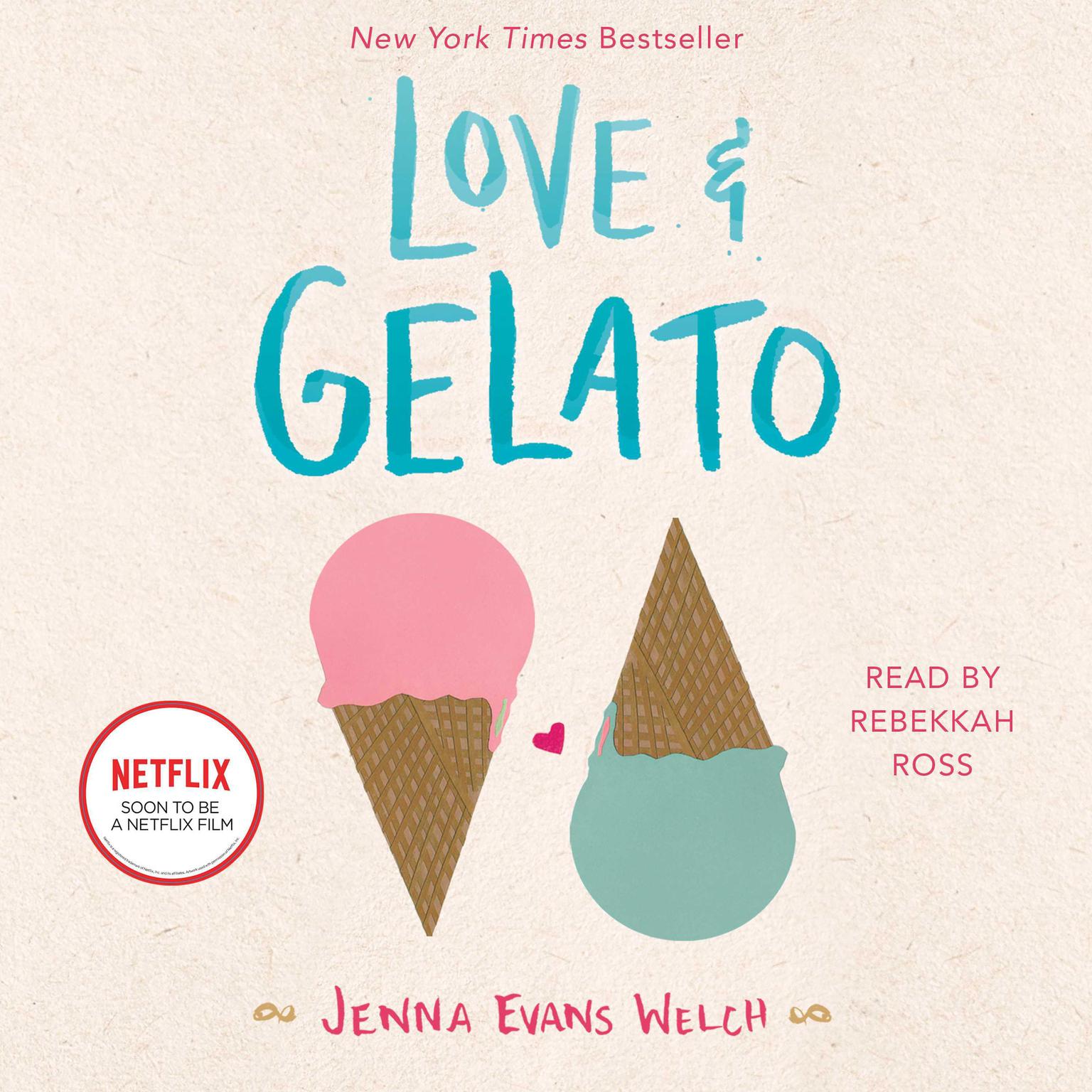 Love & Gelato Audiobook, by Jenna Evans Welch