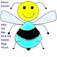 Pete the Bee and the Easter Egg Hunt Audiobook, by Paul Cook