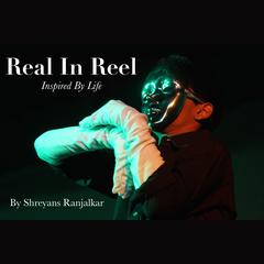 Real In Reel Audiobook, by Shreyans Ranjalkar
