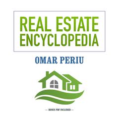 Real Estate Encyclopedia Audiobook, by Omar Periu